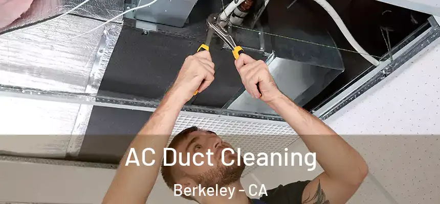  AC Duct Cleaning Berkeley - CA