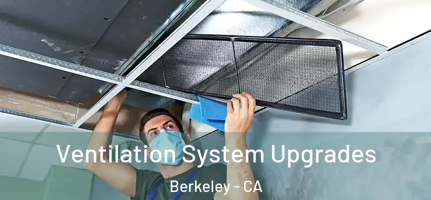  Ventilation System Upgrades Berkeley - CA